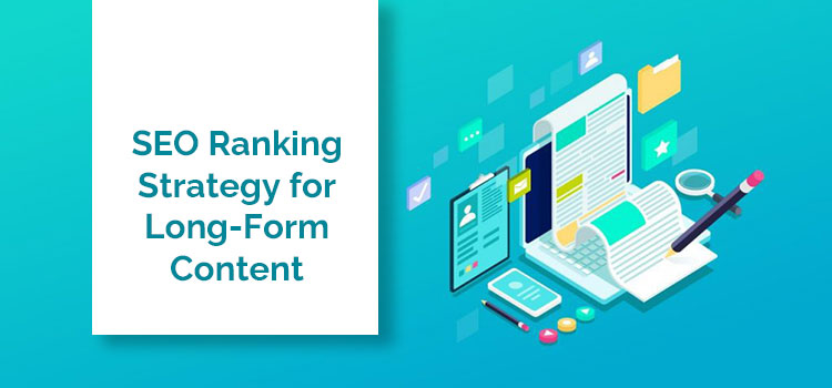 SEO Ranking Strategy for Long-Form Content